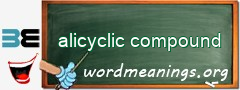 WordMeaning blackboard for alicyclic compound